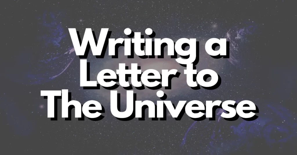 does writing a letter to the universe work