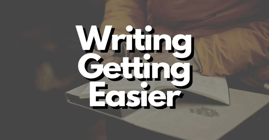 does writing get easier