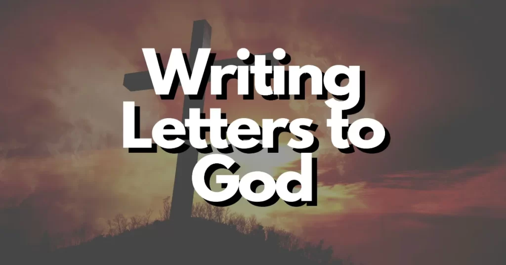 does writing letters to god work
