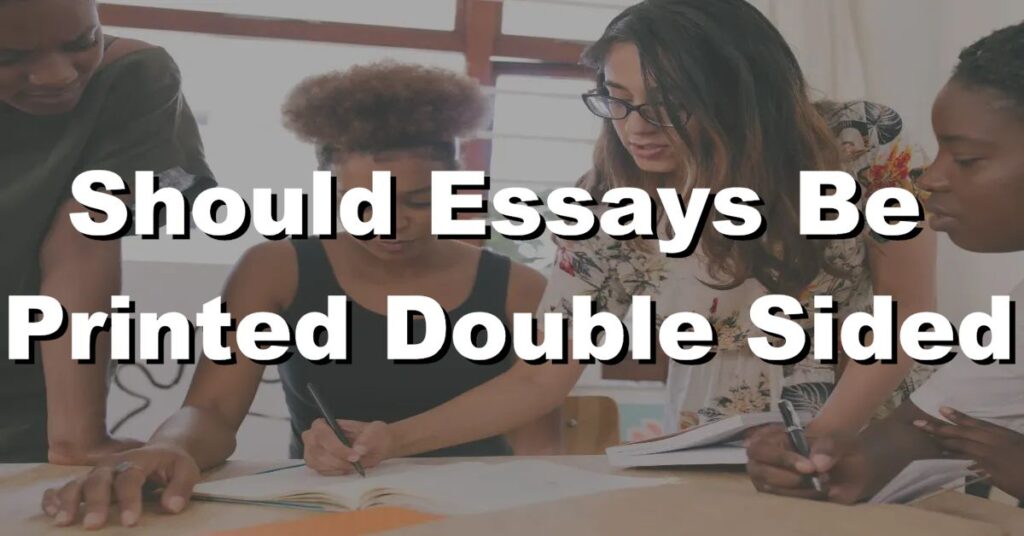 should essays be printed double sided